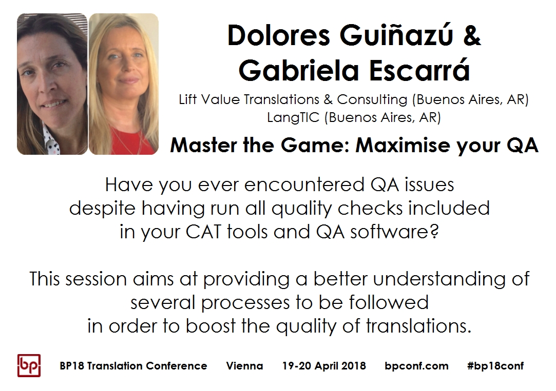 BP18 Translation Conference Dolores Guinazu Gabriella Escarrá Master the Game Maximize your QA