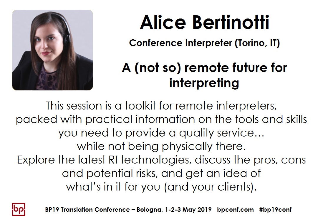 BP19 Translation Conference - Alice Bertinotti - A (not so) remote future for interpreting