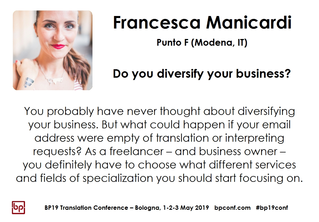 BP19 Translation Conference - Francesca Manicardi - Do you diversify your business?