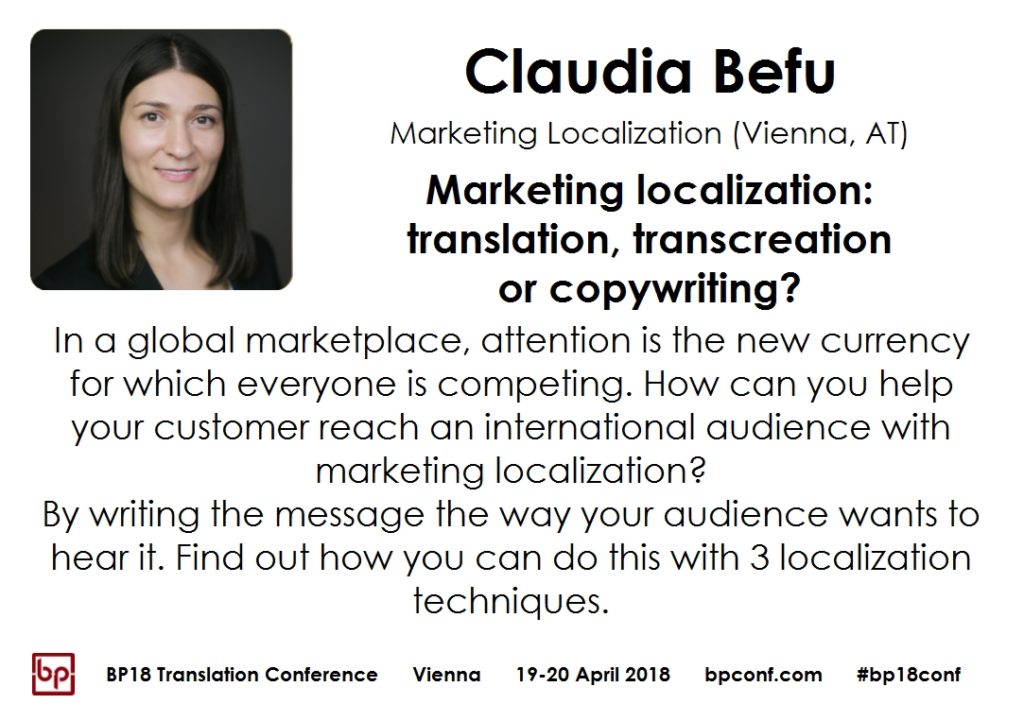 BP18 Translation Conference Claudia Befu Marketing localization: translation, transcreation or copywriting