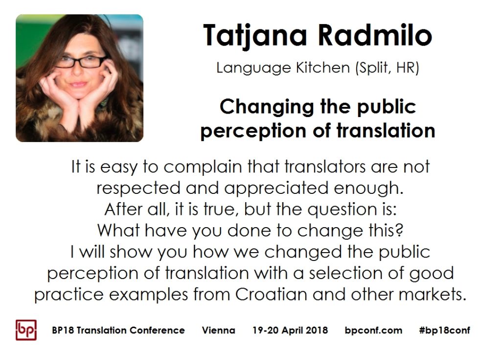 BP18 Translation Conference Tatjana Radmilo: Changing the public perception of translation