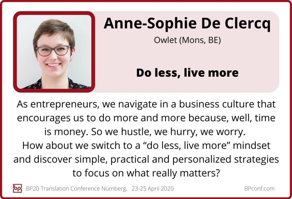 Anne-Sophie de Clercq_BP20 Translation Conference_Do less live more