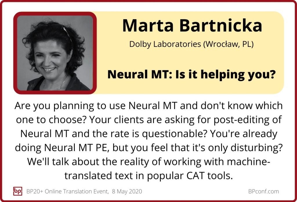 BP20+ Online Translation Conference: Marta Bartnicka: Neural MT