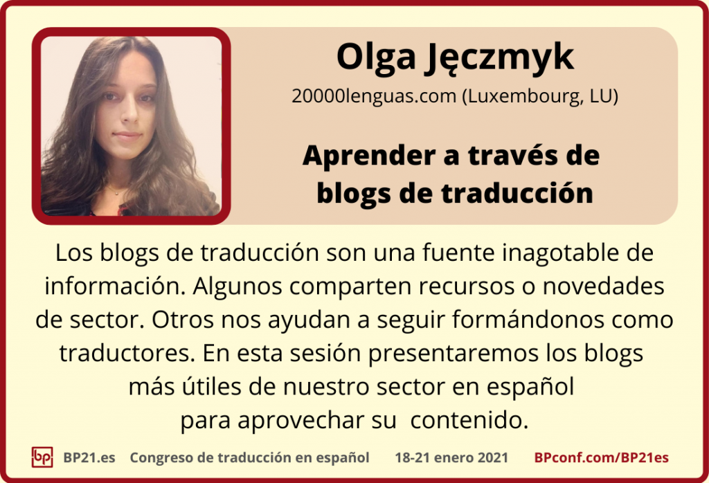 Conferencia de traducción en espanol BP21.es :: Olga Jeczmyk : Blogs de traducción