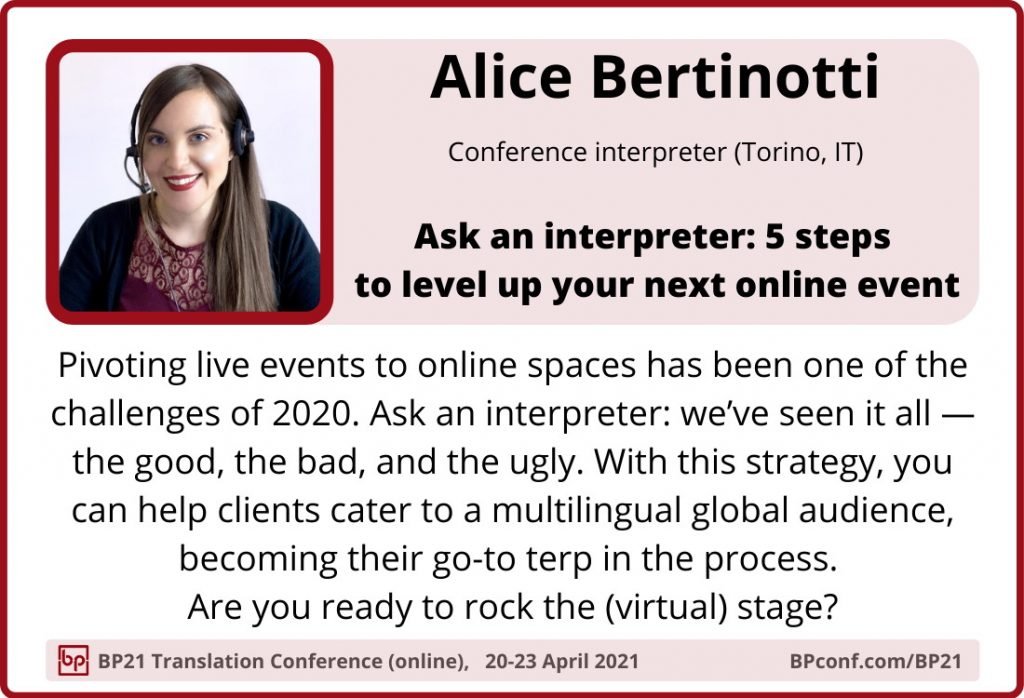 BP21 Translation Conference :: Alice Bertinotti :: Interpreters at online events