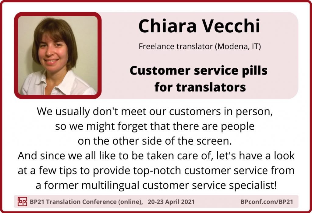 BP21 Translation Conference :: Chiara Vecchi :: Customer service for translator