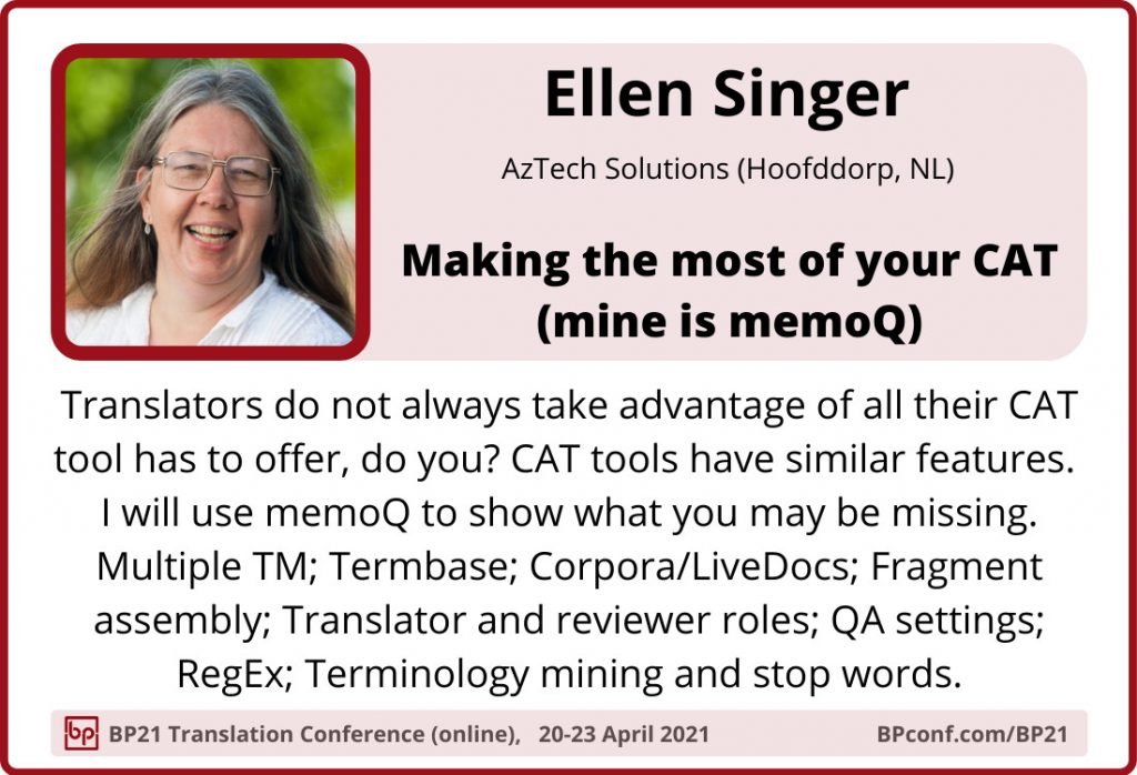 BP21 Translation Conference :: Ellen Singer :: Making the most out of your CAT - memoQ