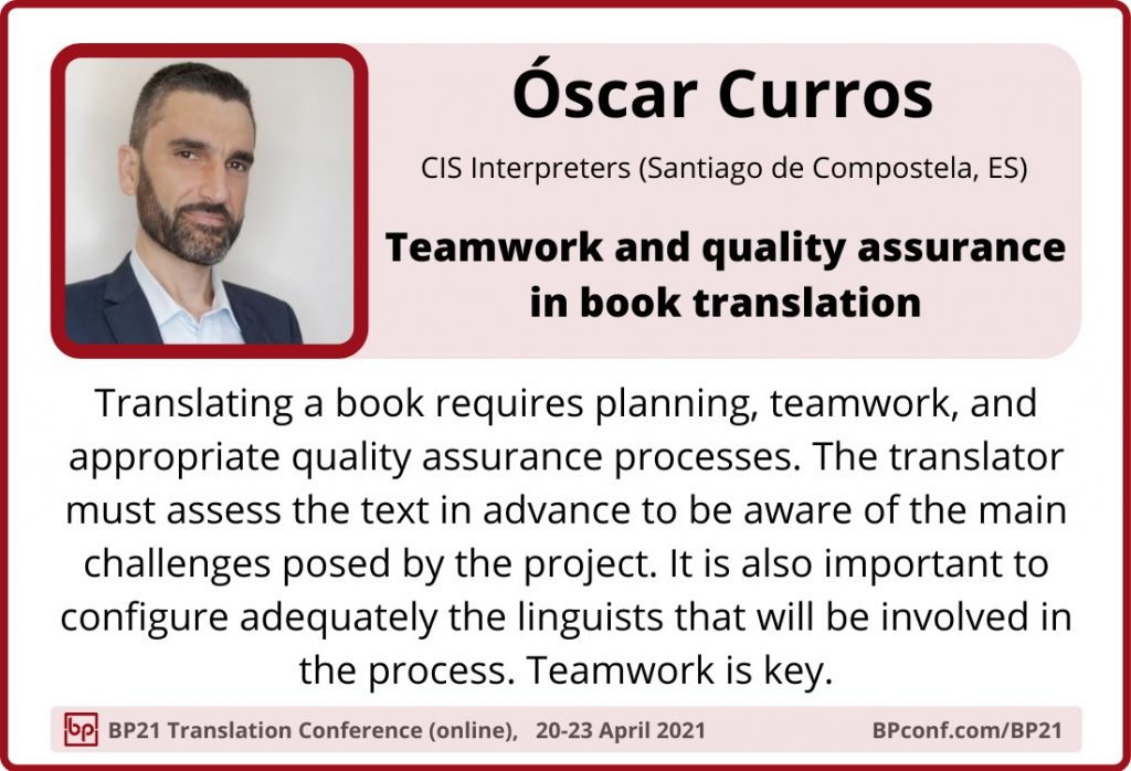 BP21 Translation Conference :: Óscar Curros :: Teamwork and quality assurance in bok translation