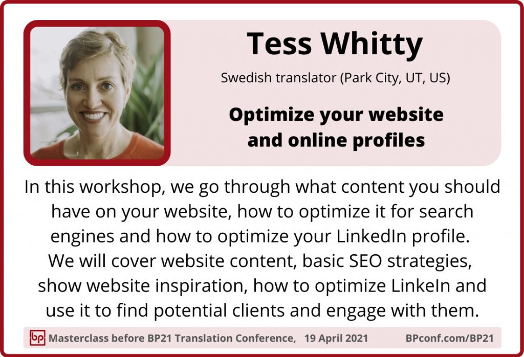 BP21 Translation Conference  ::  Tess Whitty  ::  Optimize your website and online profiles  ::  Workshop