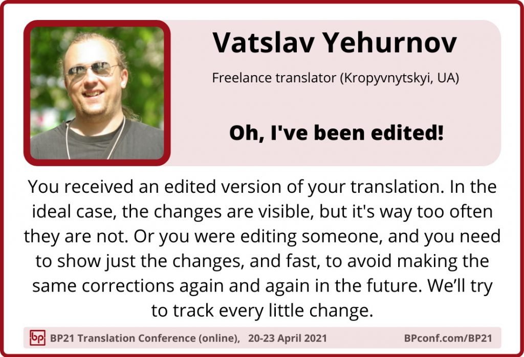 BP21 Translation Conference :: Vatslav Yehurnov :: Edited texts translators