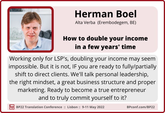 BP22 Translation Conference :: Herman Boel :: Double your income as a translator