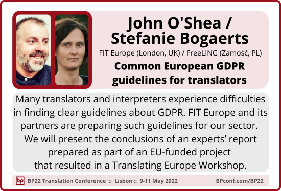 BP22 Translation Conference :: John O Shea  Stefanie Bogaerts :: GDPR for translators