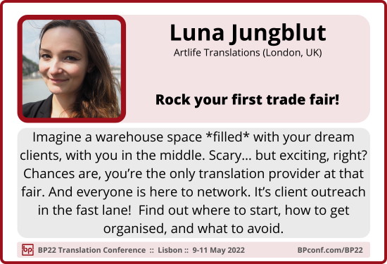 BP22 Translation Conference :: Luna Jungblut :: Trade fair 