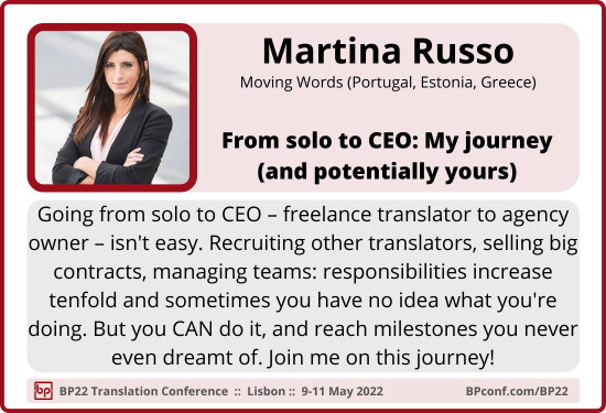 BP22 Translation Conference :: Martina Russo  :: Solo to CEO