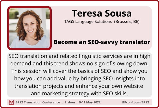 BP22 Translation Conference :: Teresa Sousa :: SEO-savvy translator