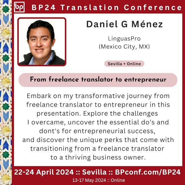 BP24 Translation Conference :: Daniel González Ménez ::  From freelancer to entrepreneur