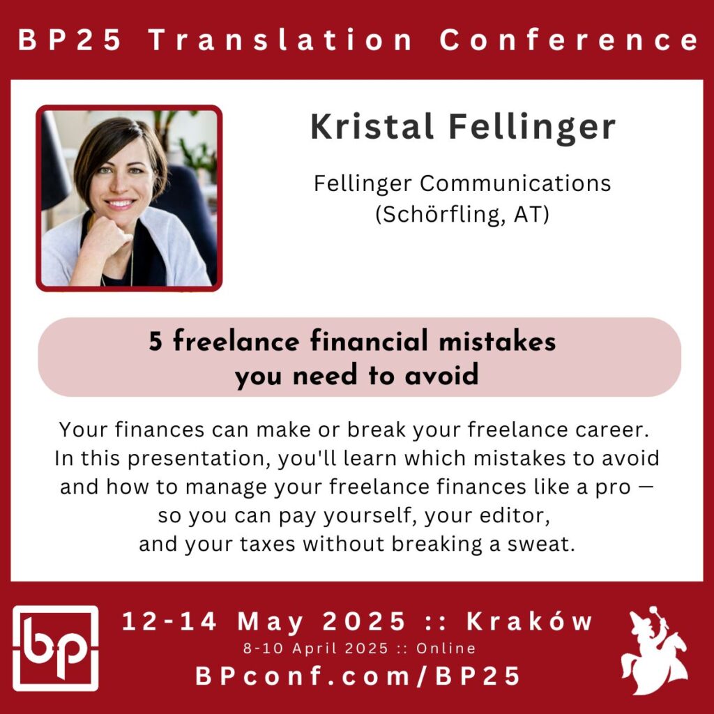 Kristal Fellinger BP25 Translation Conference Financial mistakes of freelance translators