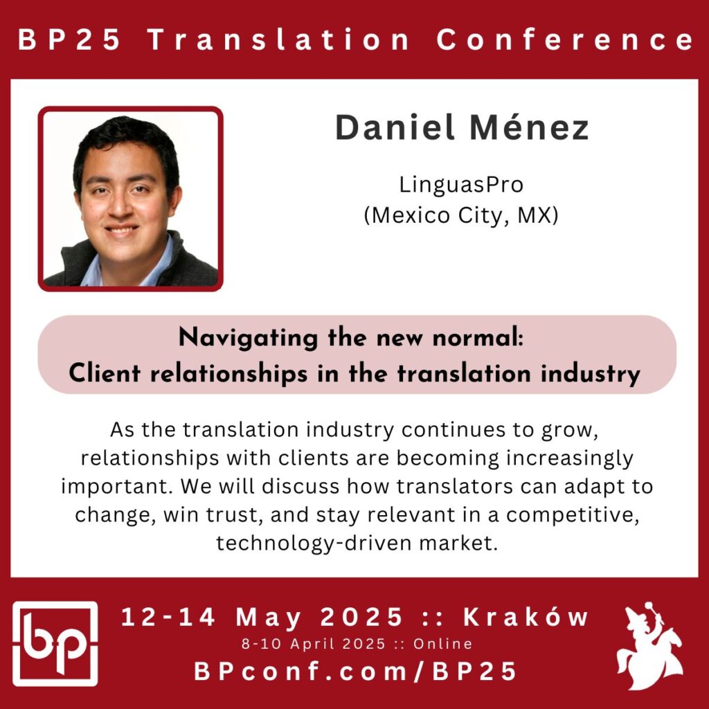 Daniel Ménez BP25 Translation Conference  Client relations