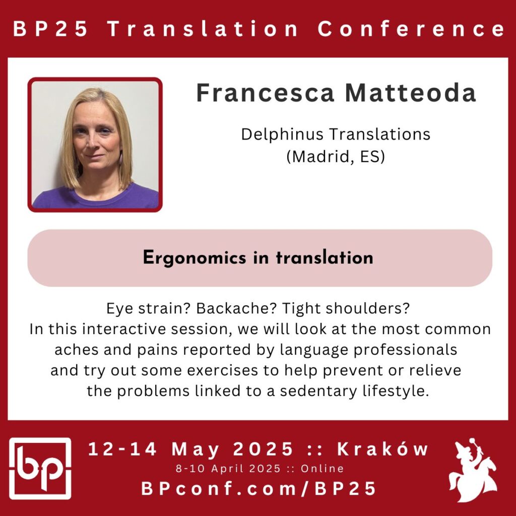 Francesca Matteoda BP25 Ergonomics for freelance translators working by desk