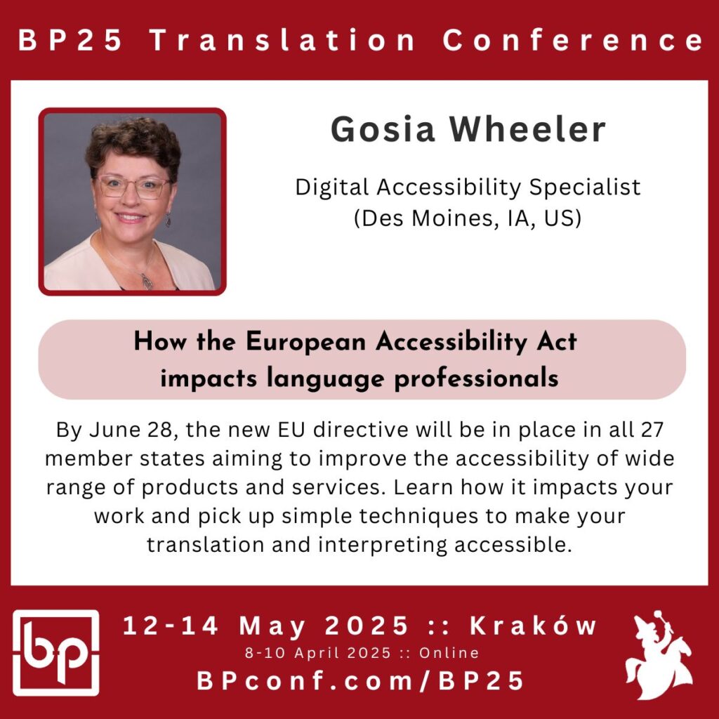 Gosia Wheeler BP25 Translation Conference -- Digital accessibility for translators