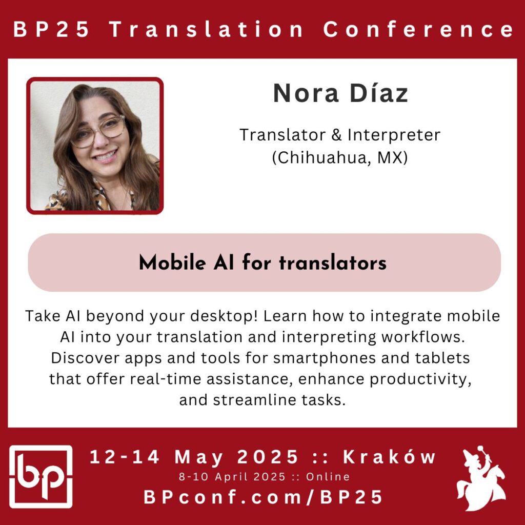 Nora Díaz BP25 Translation Conference Mobile AI for translators