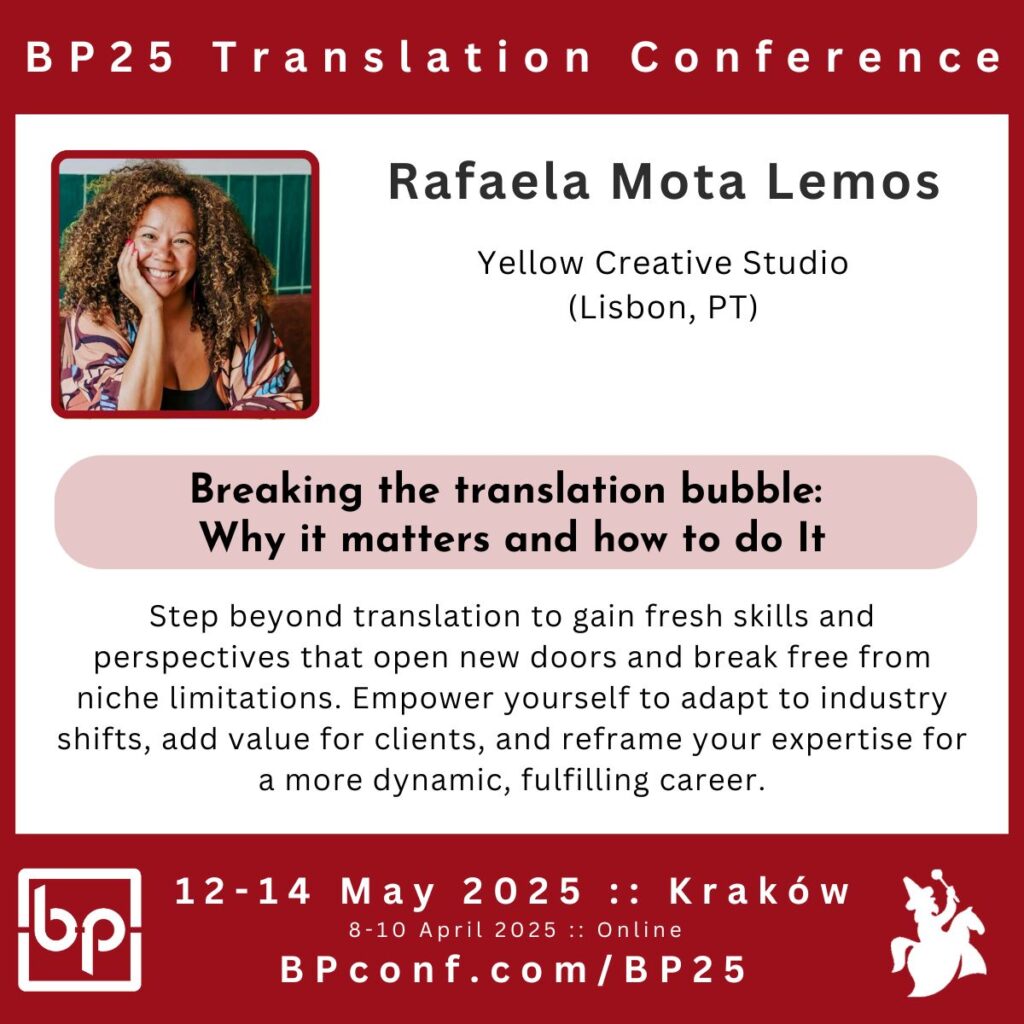 Rafaela Mota Lemos BP25 Translation Conference translation bubble career choices for freelance translators