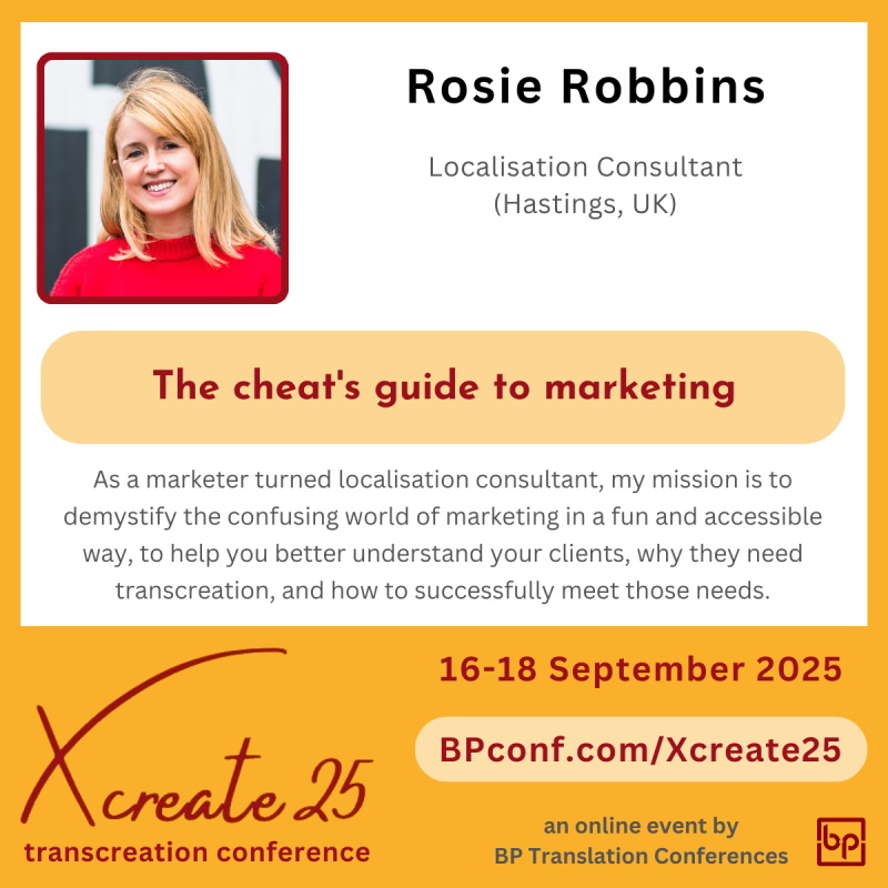 Xcreate25 transcreation conference :: Rosie Robbins :: Marketing guide for transcreators