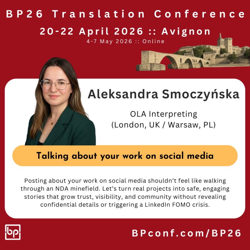BP26 Translation Conference Avignon :: Aleksandra Smoczynska :: Talking about your job on social media as a translator