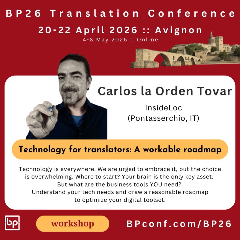 BP26 Translation Conference :: Carlos la Orden Tovar :: Technology for translators