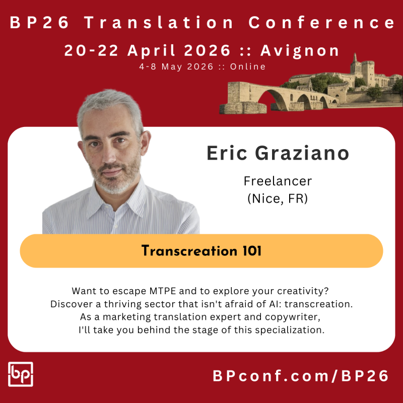 BP26 Translation Conference Avignon :: Eric Graziano :: Transcreation 101