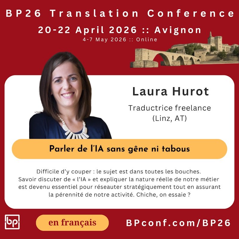 BP26 Translation Conference Avignon :: Laura Hurot :: IA pour traducteurs